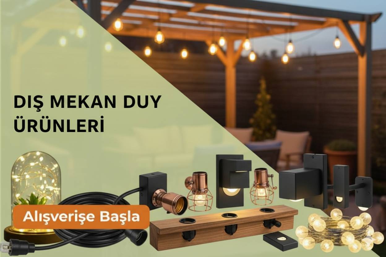 Dış Mekan Saçaklı Saçaksız Duy Takımı Modelleri 