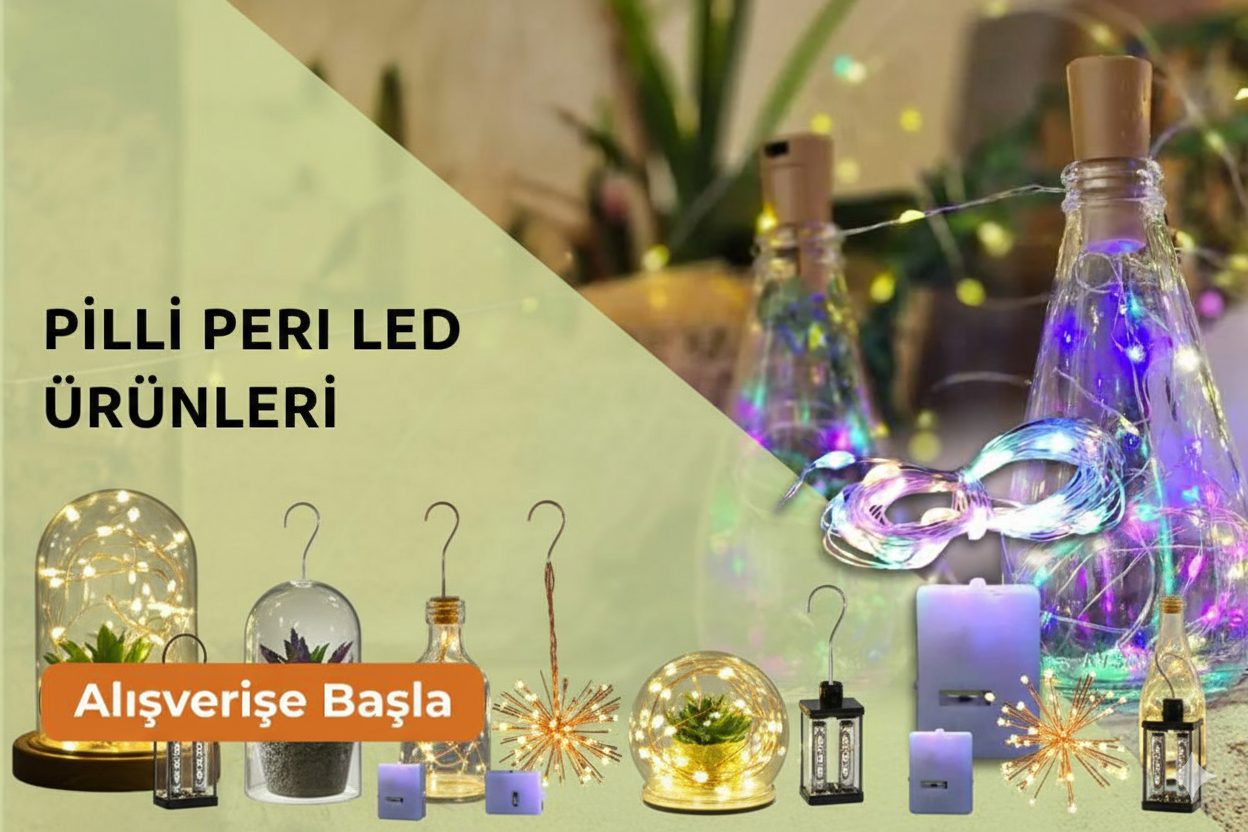 Pilli Peri Led Işıklar Dekoratif ve Şık Aydınlatma Ürünleri