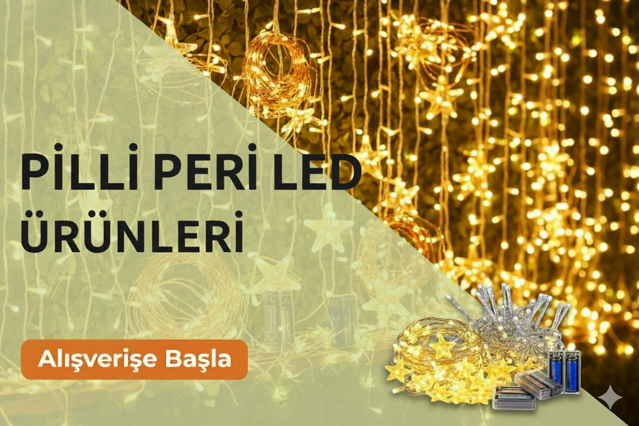 Pilli Peri Led Işıklar Dekoratif ve Şık Aydınlatma Ürünleri