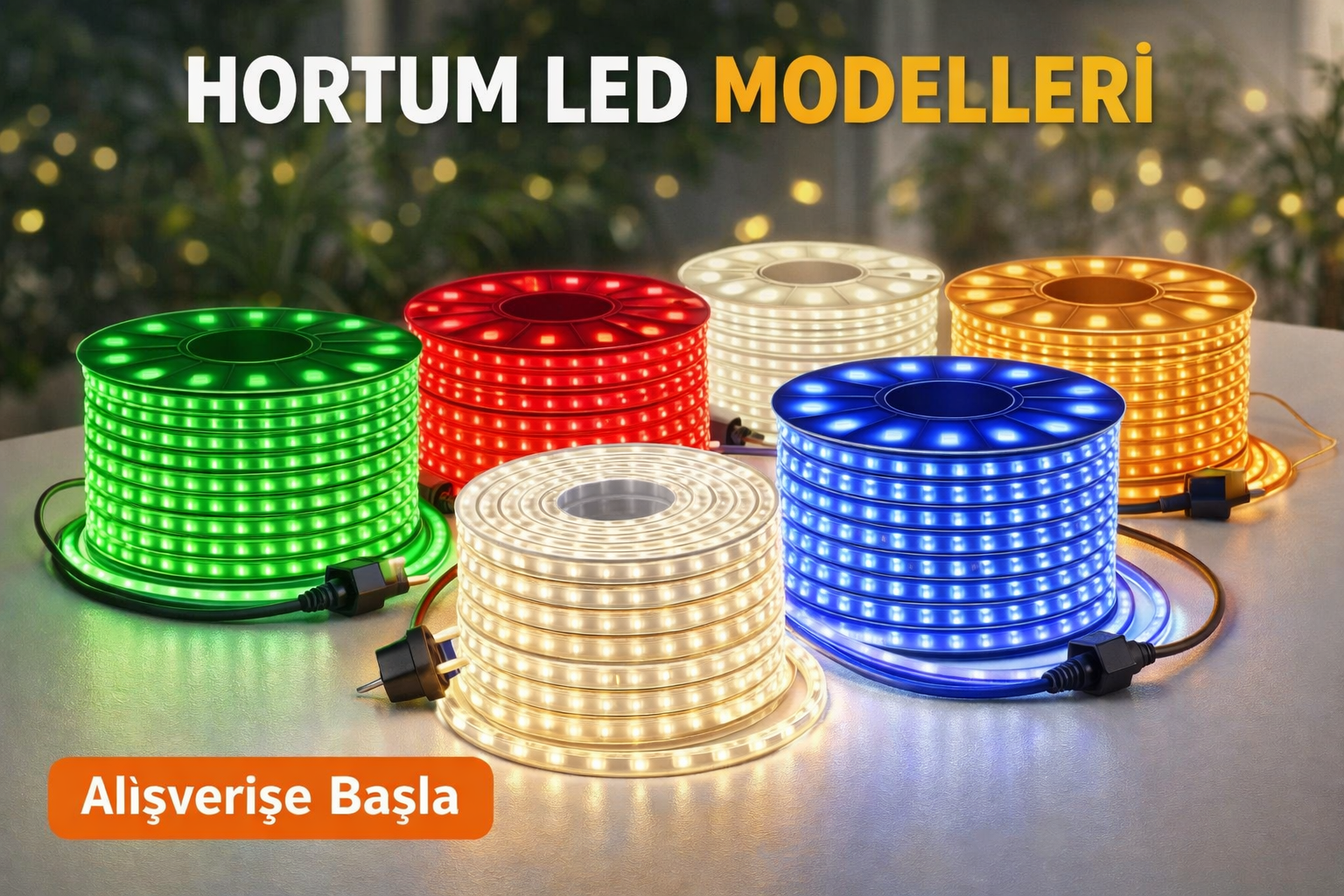 Hortum LED Aydınlatma Modelleri